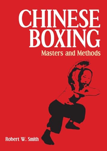Chinese Boxing: Masters and Methods von Blue Snake Books
